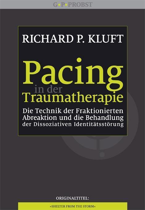 Cover: 9783944476049 | Pacing in der Traumatherapie | Richard P. Kluft | Taschenbuch | 2013