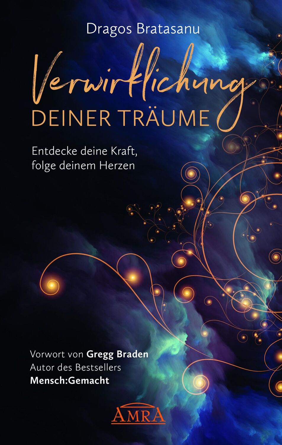 Cover: 9783954474097 | Verwirklichung deiner Träume | Dragos Bratasanu | Buch | 256 S. | 2022