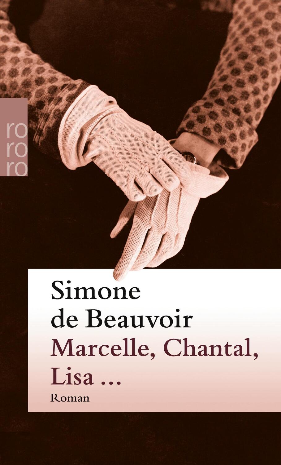Cover: 9783499239892 | Marcelle, Chantal, Lisa ... | Ein Roman in Erzählungen | Beauvoir