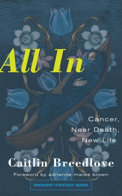 Cover: 9781849355308 | All in | Cancer, Near Death, New Life | Caitlin Breedlove | Buch