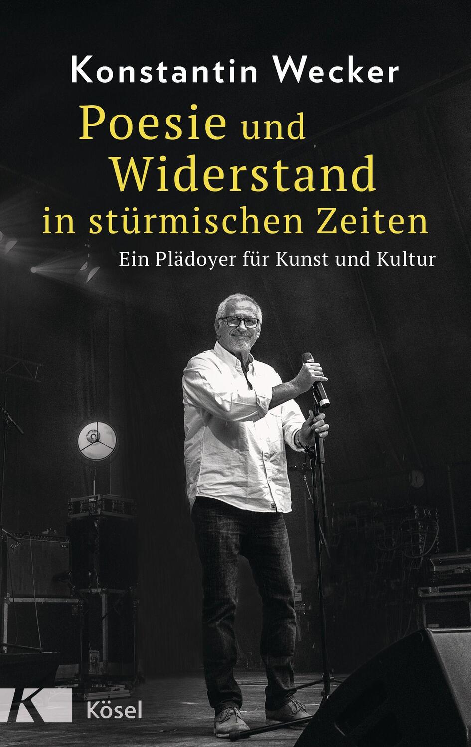 Cover: 9783466372782 | Poesie und Widerstand in stürmischen Zeiten | Konstantin Wecker | Buch