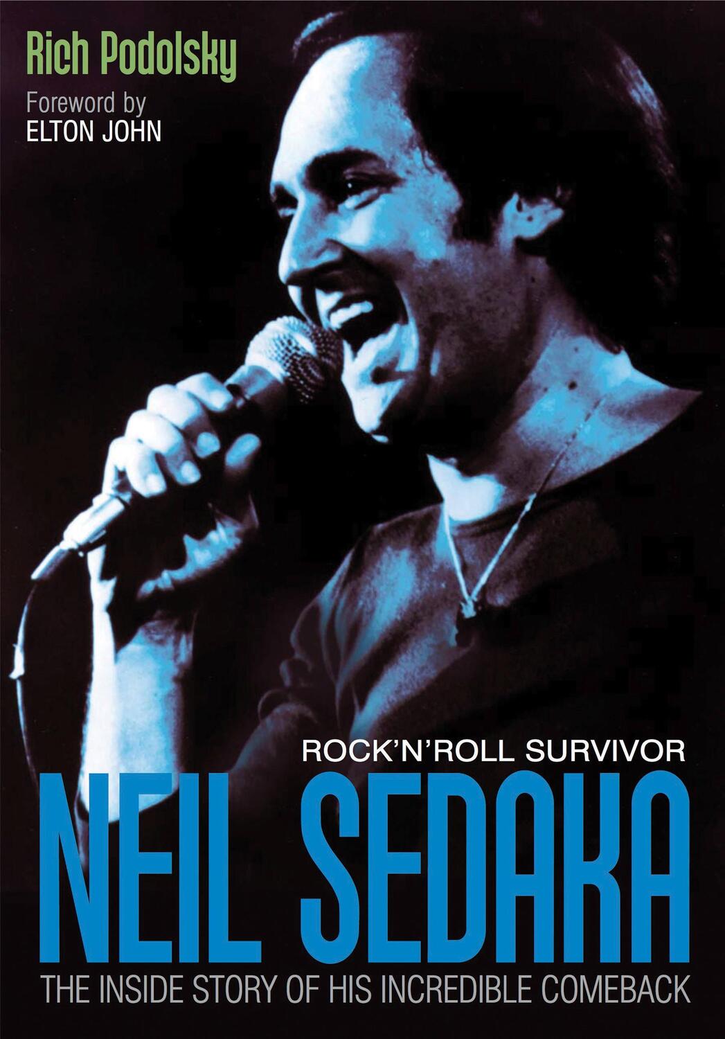 Cover: 9781908279422 | Neil Sedaka Rock 'n' Roll Survivor: The Inside Story of His...