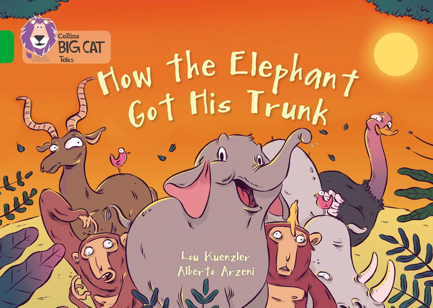 Cover: 9780007591015 | How The Elephant Got His Trunk | Band 05/Green | Lou Kuenzler | Buch