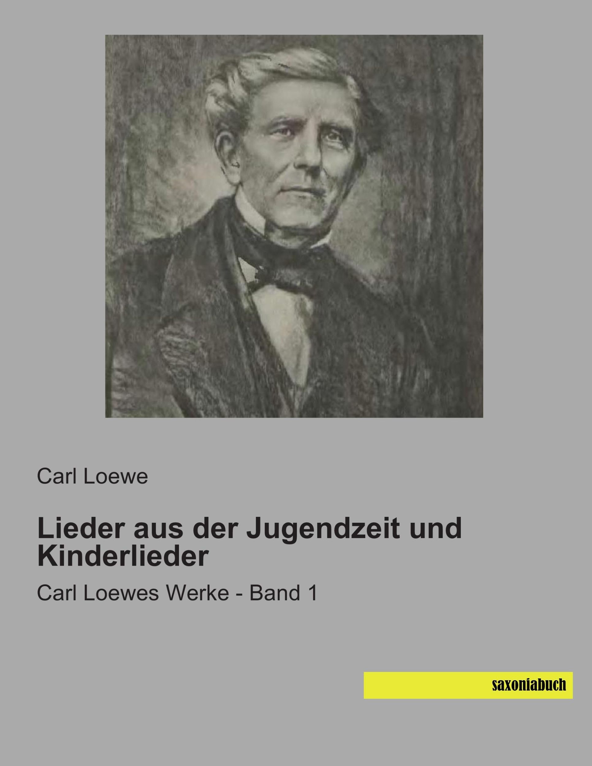 Cover: 9783957700919 | Lieder aus der Jugendzeit und Kinderlieder | Carl Loewe | Taschenbuch