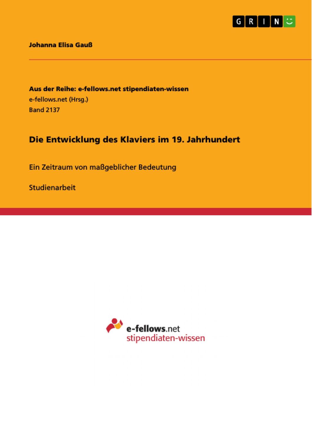 Cover: 9783668306691 | Die Entwicklung des Klaviers im 19. Jahrhundert | Johanna Elisa Gauß