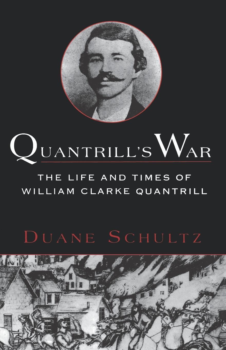 Cover: 9780312169725 | Quantrill's War | Duane P. Schultz | Taschenbuch | Paperback | 1997
