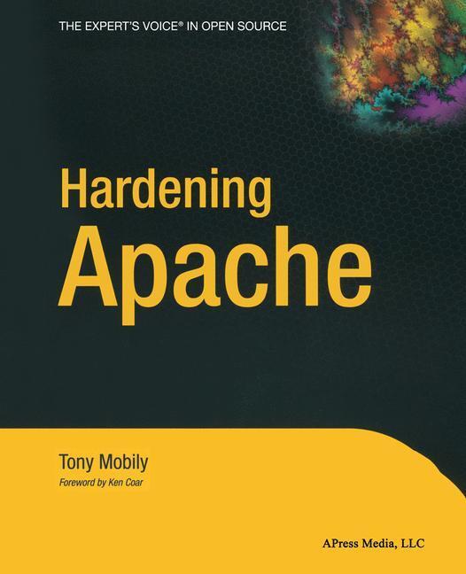 Cover: 9781590593783 | Hardening Apache | Tony Mobily | Taschenbuch | Paperback | xxi | 2005