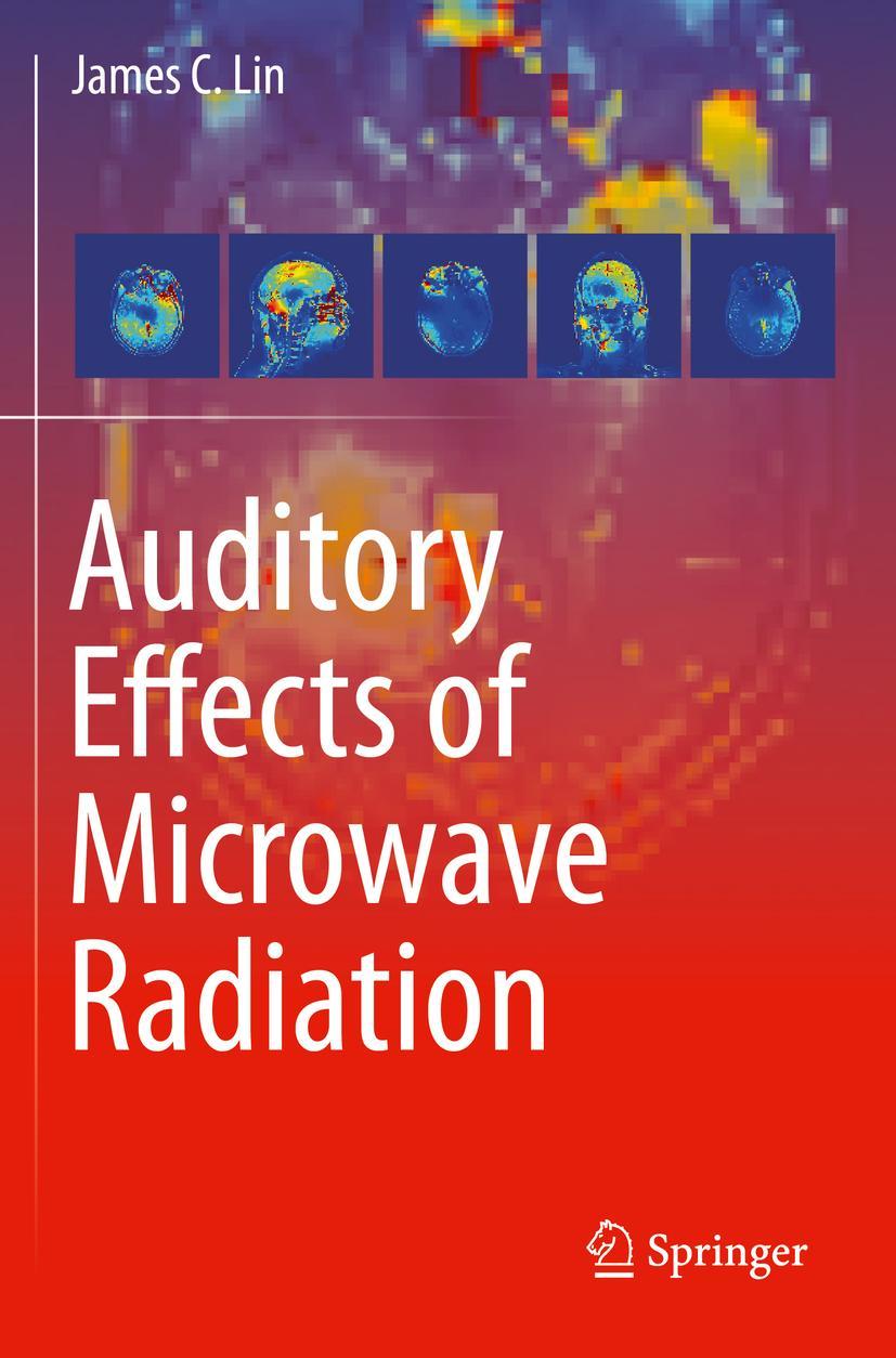 Cover: 9783030645465 | Auditory Effects of Microwave Radiation | James C. Lin | Taschenbuch