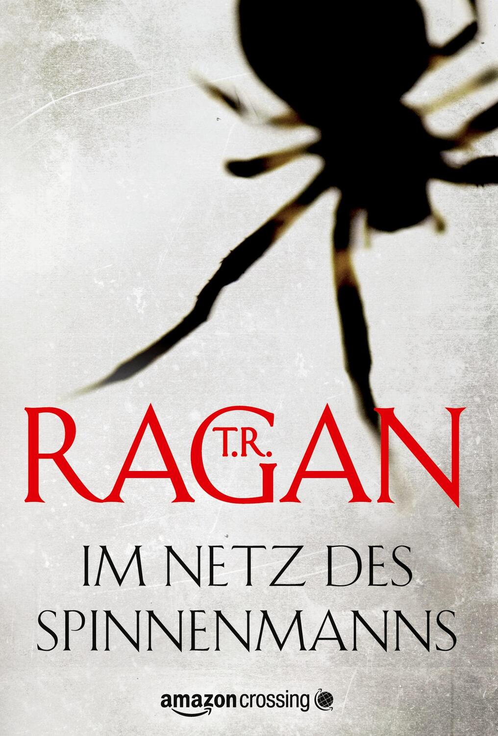 Cover: 9781611099218 | Im Netz des Spinnenmanns | T. R. Ragan | Taschenbuch | Paperback