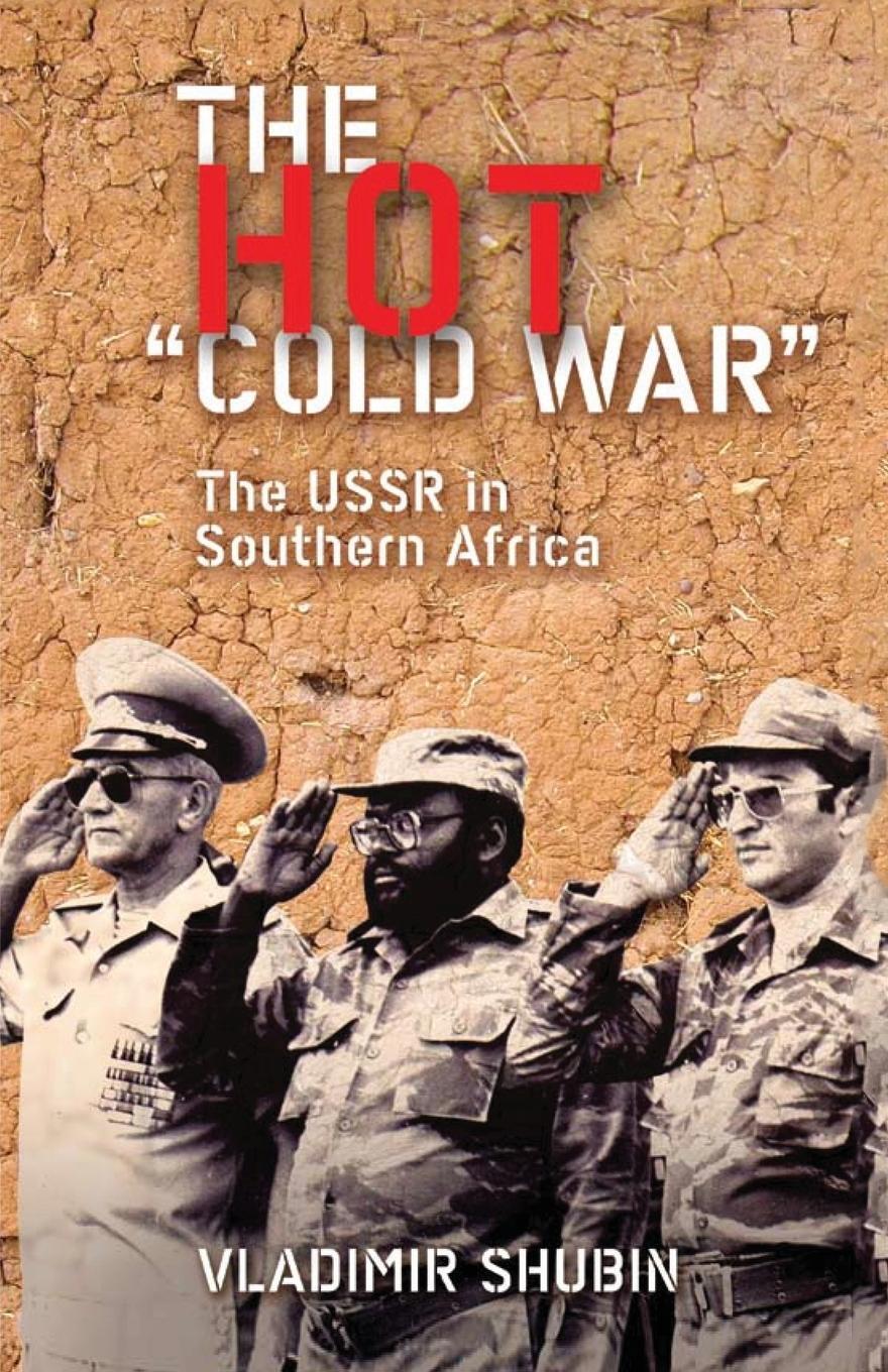 Cover: 9780745324722 | The Hot 'Cold War' | The USSR In Southern Africa | Vladimir Shubin