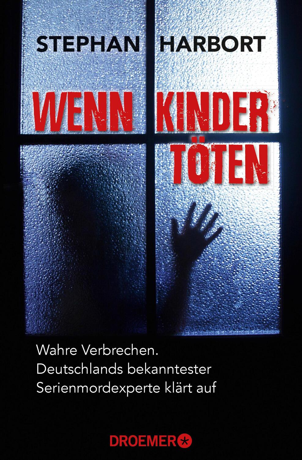 Cover: 9783426301869 | Wenn Kinder töten | Stephan Harbort | Taschenbuch | Deutsch | 2018