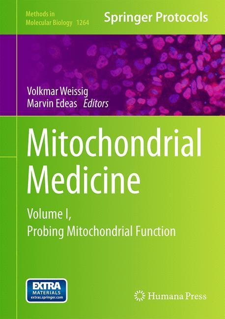 Cover: 9781493922567 | Mitochondrial Medicine | Volume I, Probing Mitochondrial Function