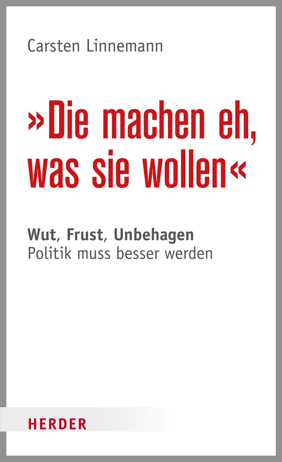 Cover: 9783451377365 | Die machen eh, was sie wollen | Carsten Linnemann | Buch | 166 S.