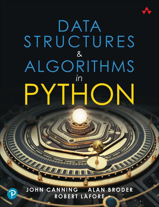 Cover: 9780134855684 | Data Structures &amp; Algorithms in Python | John Canning (u. a.) | Buch