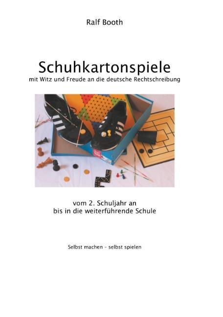 Cover: 9783748190158 | Schuhkartonspiele | Ralf Booth | Taschenbuch | Paperback | Deutsch