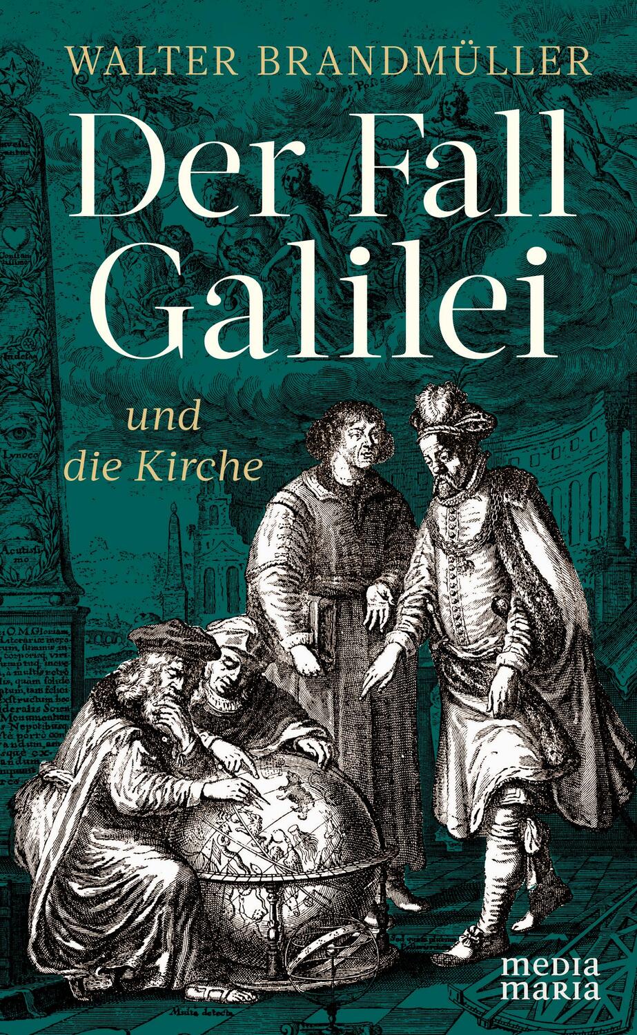 Cover: 9783947931262 | Der Fall Galilei und die Kirche | Walter Brandmüller | Buch | Deutsch
