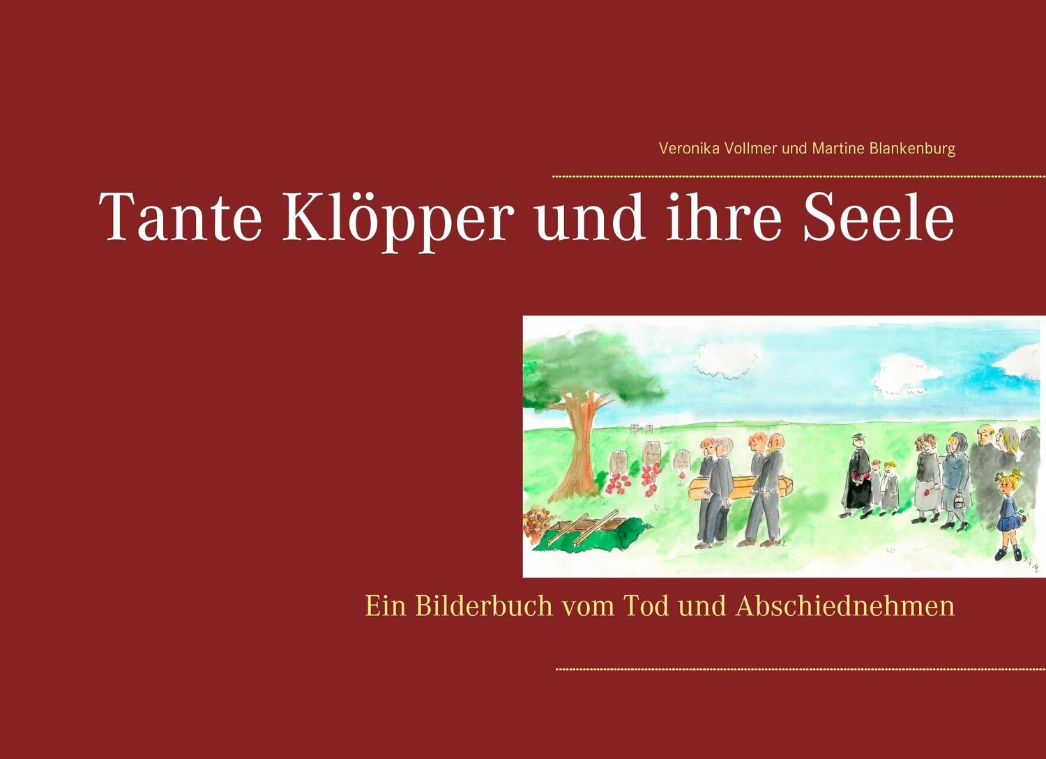 Cover: 9783744837019 | Tante Klöpper und ihre Seele | Veronika Vollmer (u. a.) | Buch | 40 S.