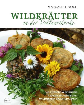 Cover: 9783891892091 | Wildkräuter in der Vollwertküche | Margarete Vogl | Buch | 234 S.