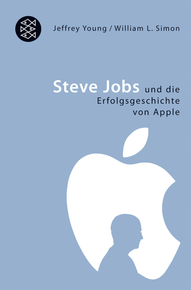 Cover: 9783596170791 | Steve Jobs und die Erfolgsgeschichte von Apple | Jeffrey Young (u. a.)
