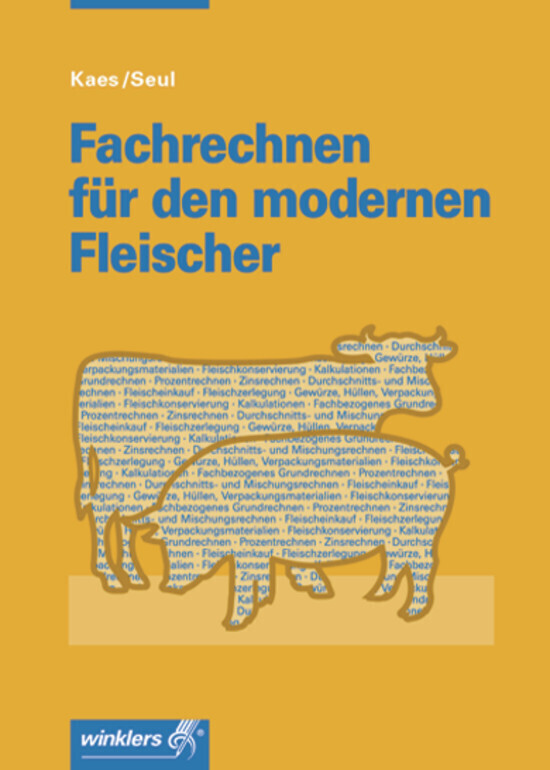 Cover: 9783804558083 | Fachrechnen für den modernen Fleischer | Ernst Kaes (u. a.) | Buch