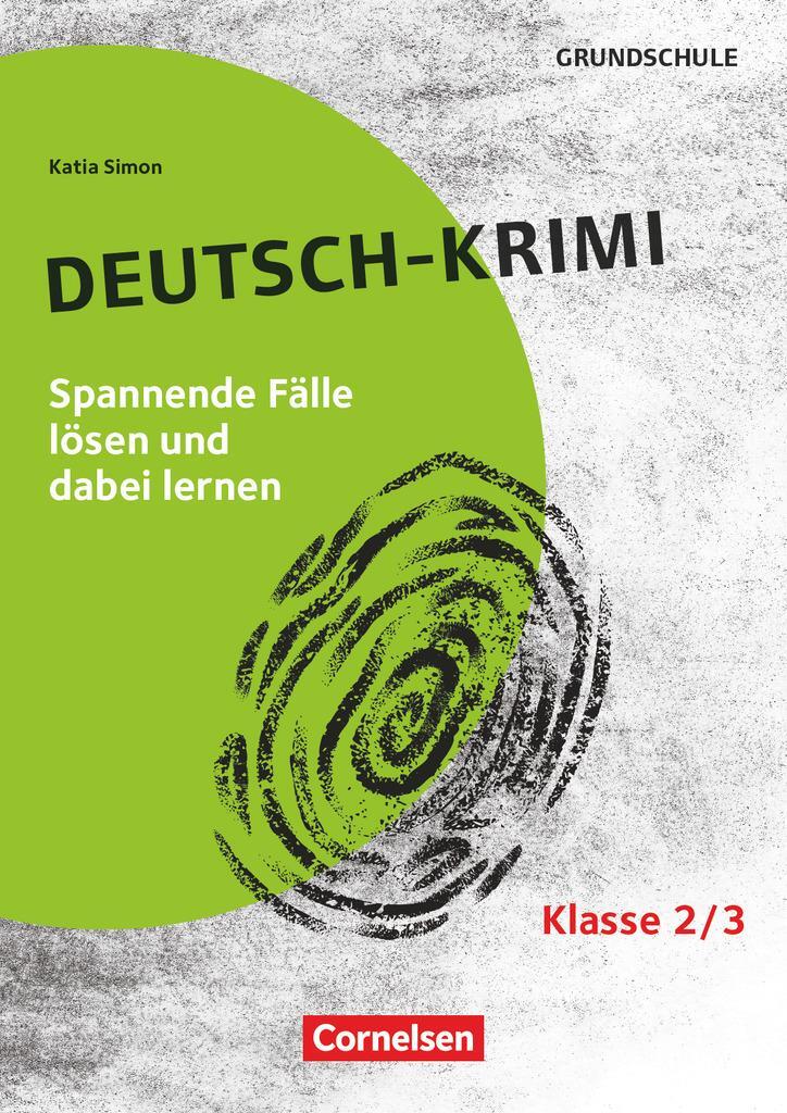 Cover: 9783589169429 | Lernkrimis für die Grundschule - Deutsch - Klasse 2/3 | Katia Simon