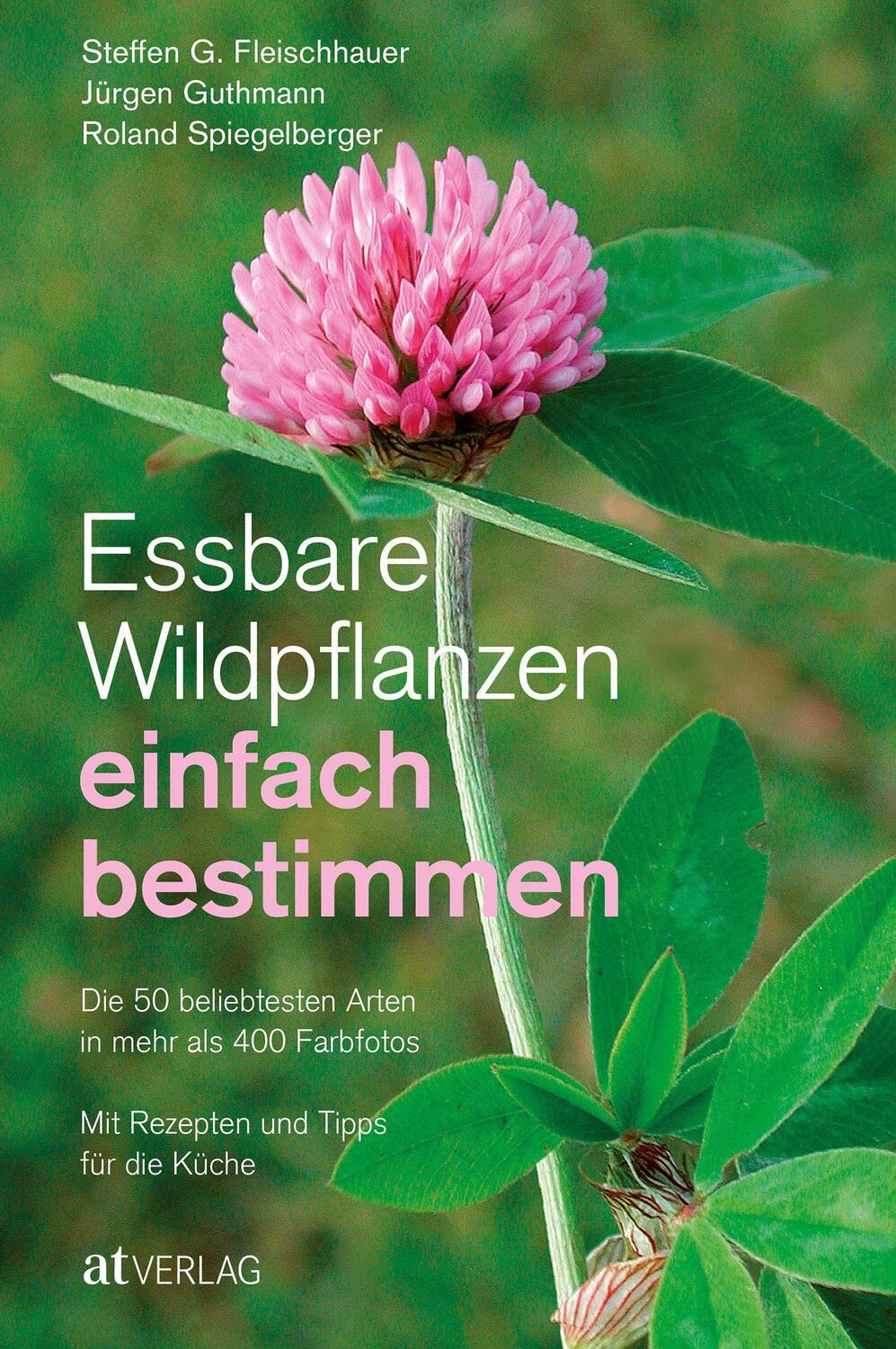 Cover: 9783038009122 | Essbare Wildpflanzen einfach bestimmen | Fleischhauer (u. a.) | Buch