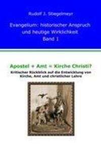 Cover: 9783839105665 | Apostel + Amt = Kirche Christi? | J. Rudolf Stiegelmeyr | Taschenbuch