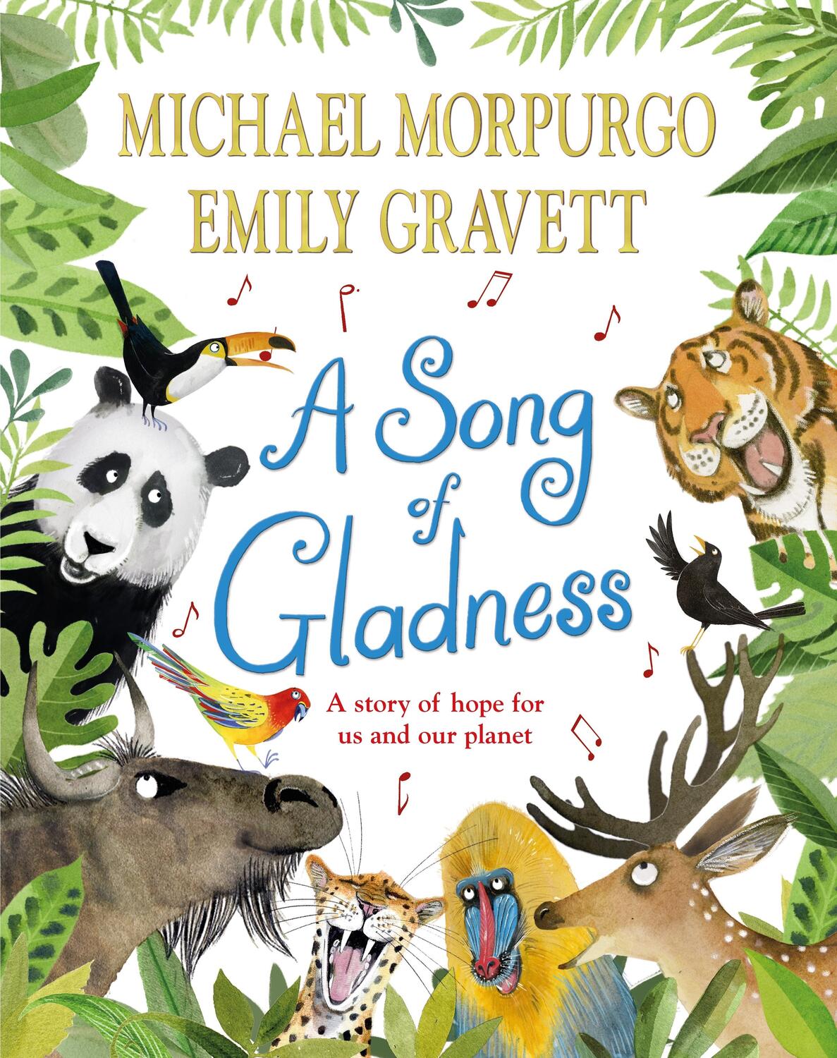 Cover: 9781529063325 | A Song of Gladness | A Story of Hope for Us and Our Planet | Morpurgo