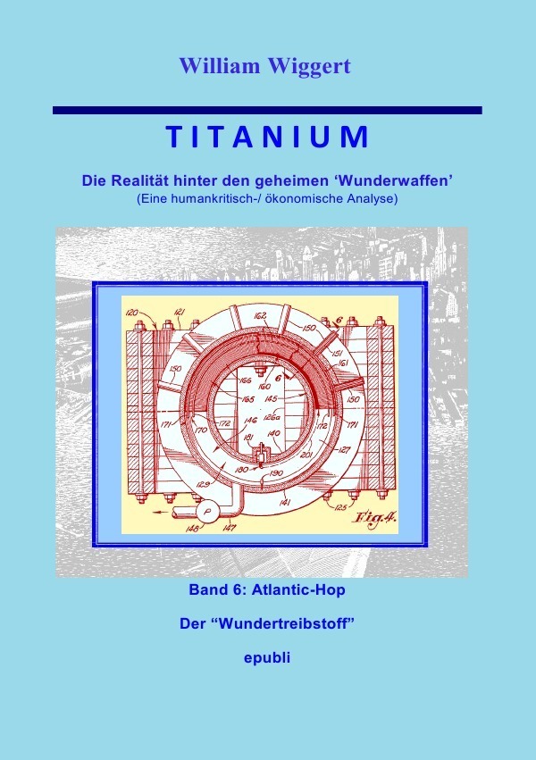 Cover: 9783748517467 | Titanium - Die Realität hinter den geheimen Wunderwaffen | Wiggert