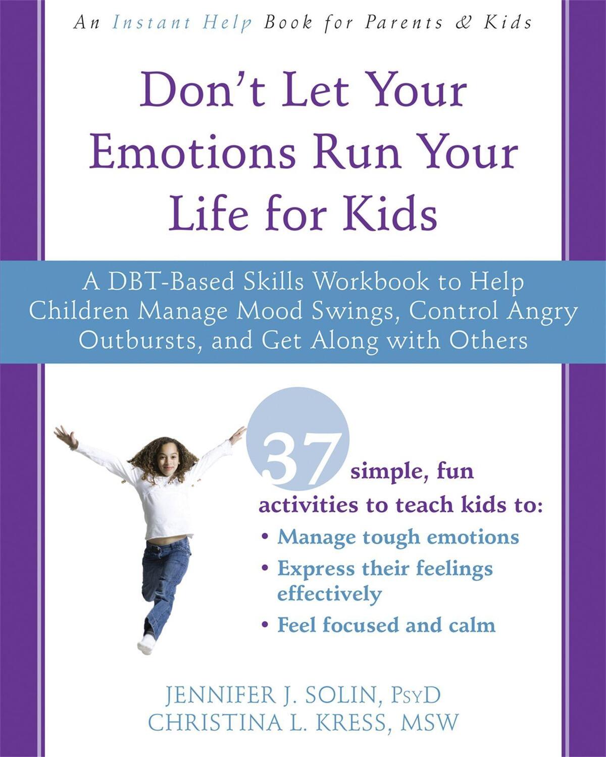 Cover: 9781626258594 | Don't Let Your Emotions Run Your Life for Kids | Solin (u. a.) | Buch