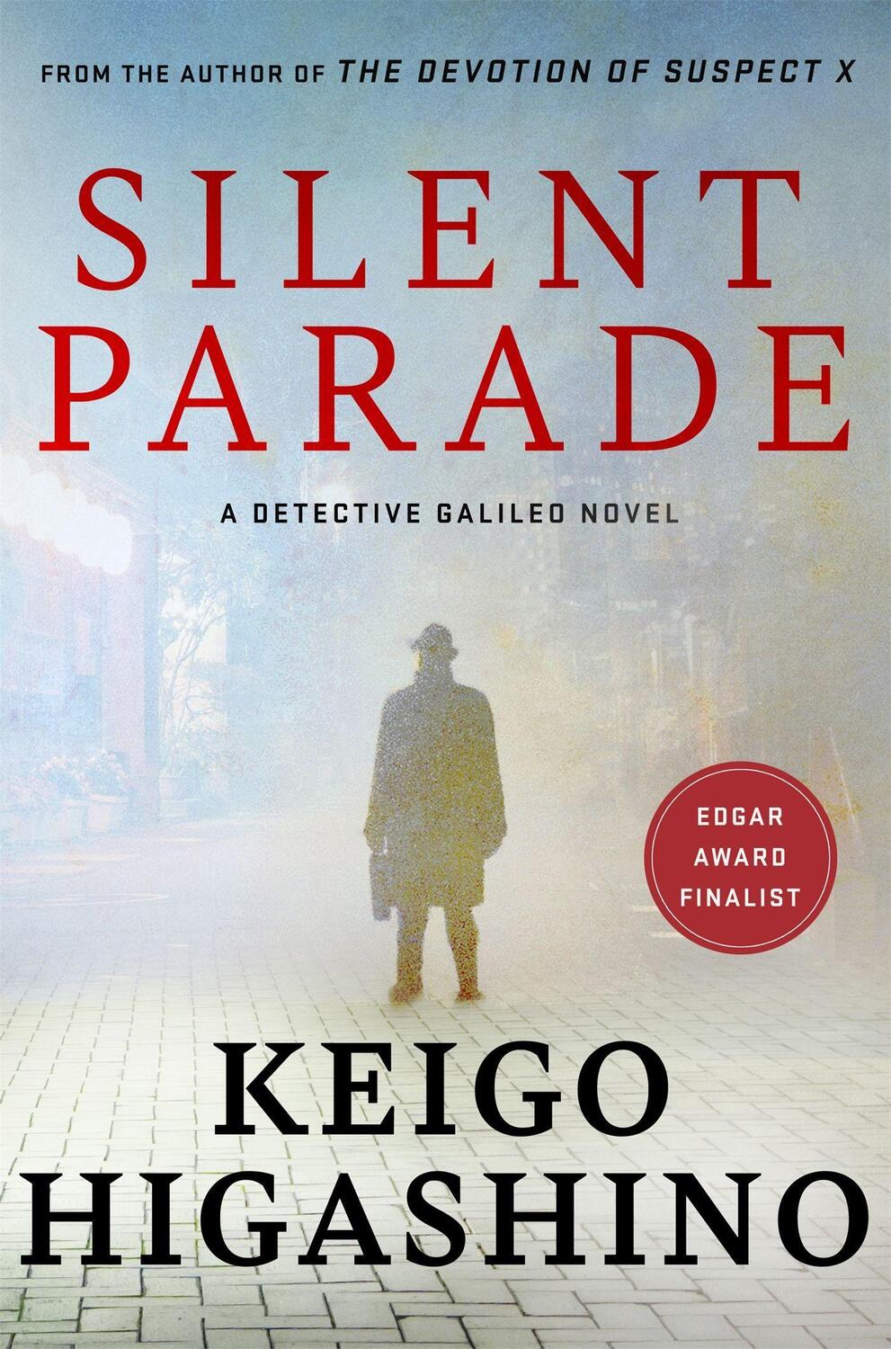 Cover: 9781408714973 | Silent Parade | A DETECTIVE GALILEO NOVEL | Keigo Higashino | Buch