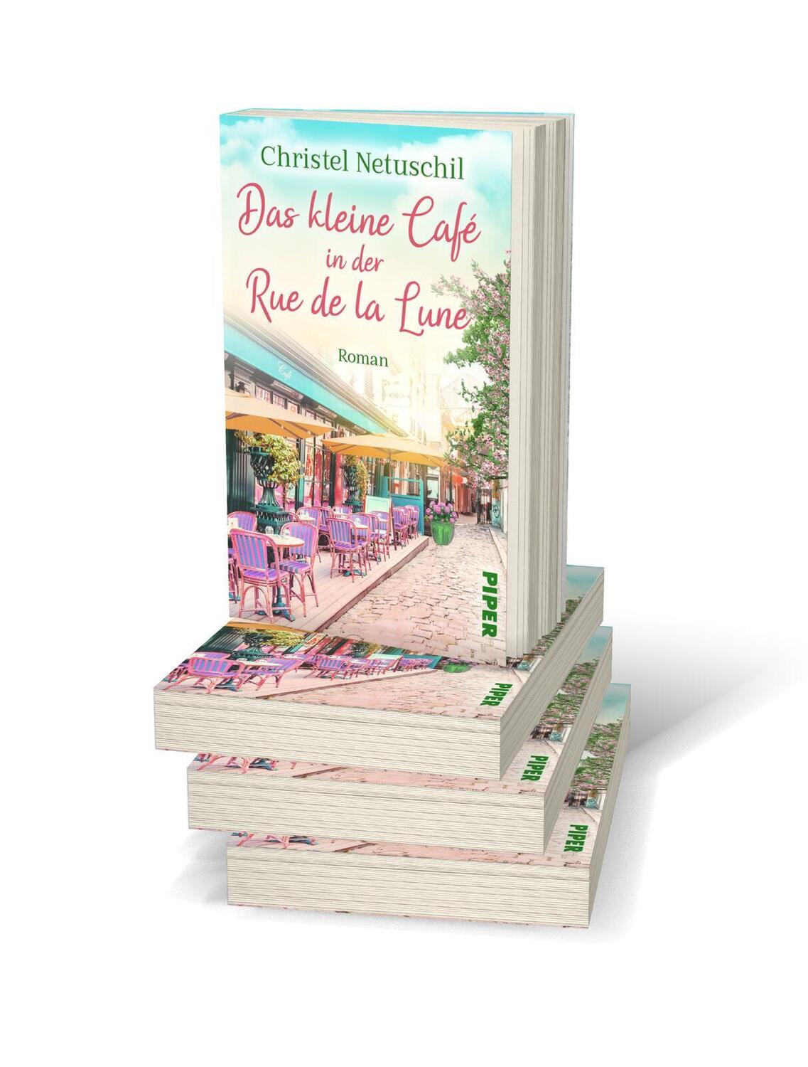 Bild: 9783492506847 | Das kleine Café in der Rue de la Lune | Christel Netuschil | Buch