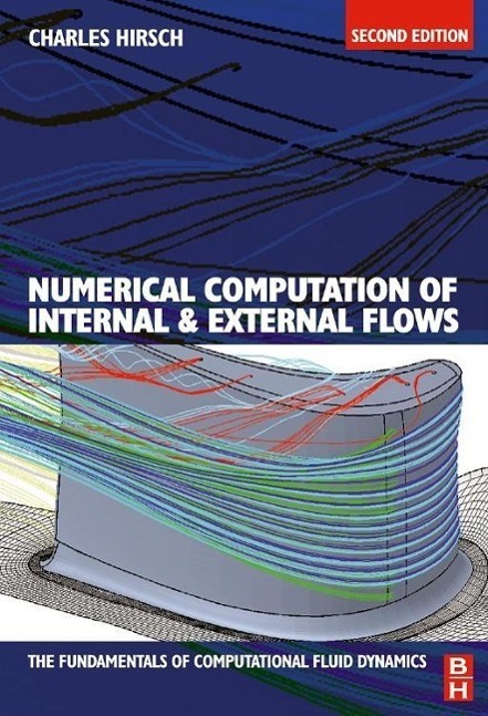 Cover: 9780750665940 | Numerical Computation of Internal and External Flows: The...
