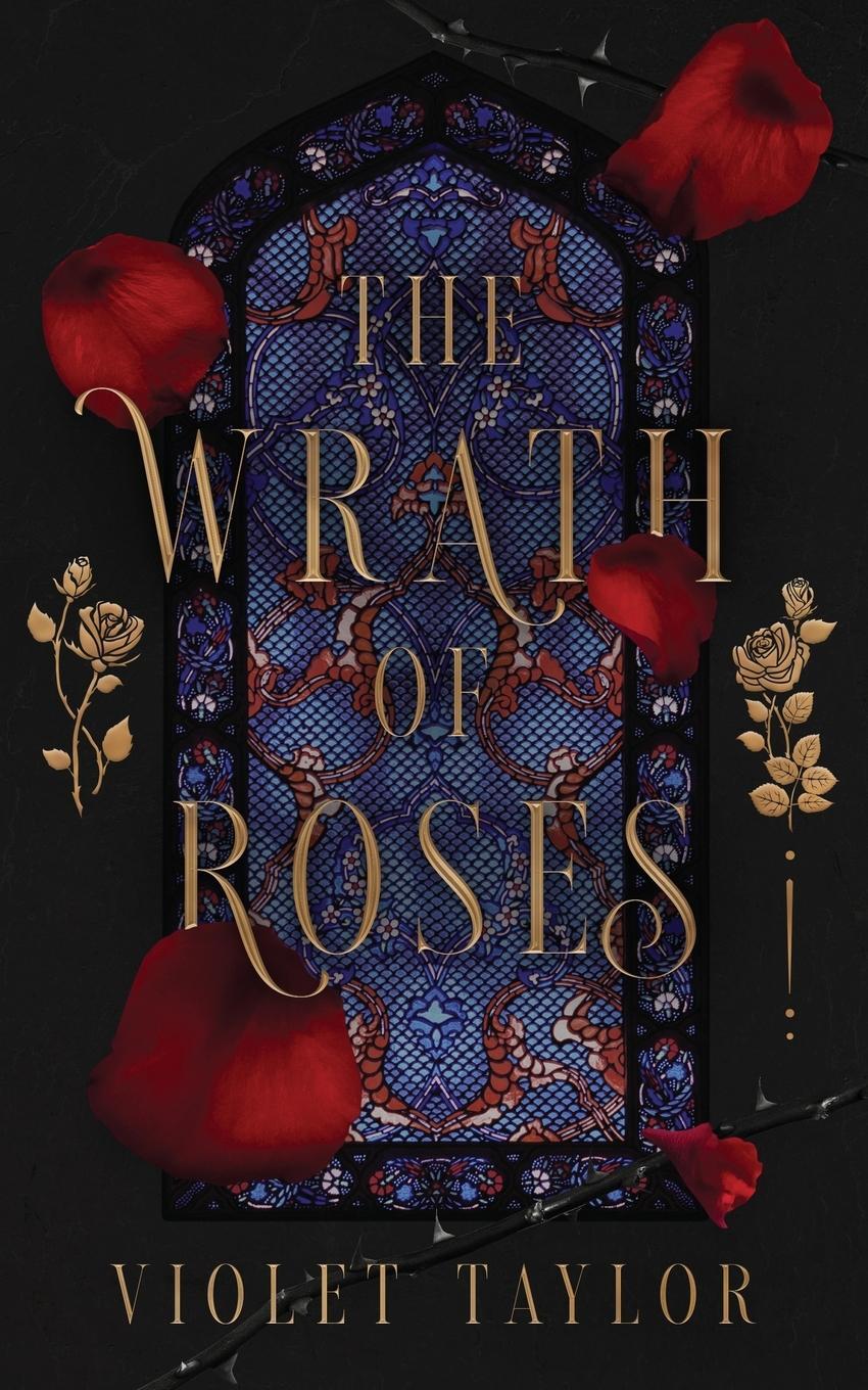 Cover: 9798986523583 | The Wrath of Roses | A Dark Fairy Tale Reimagining | Violet Taylor