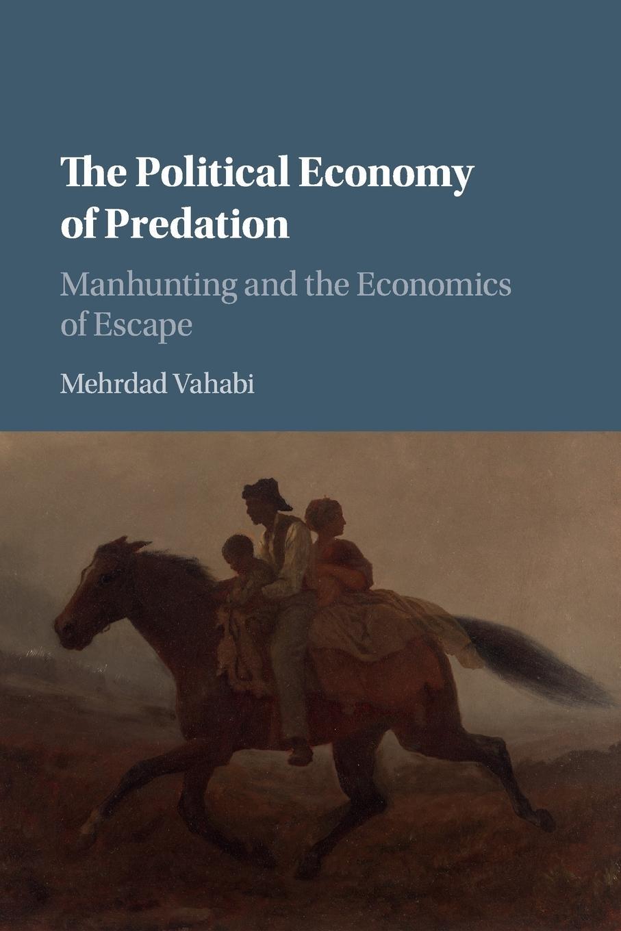 Cover: 9781107591370 | The Political Economy of Predation | Mehrdad Vahabi | Taschenbuch