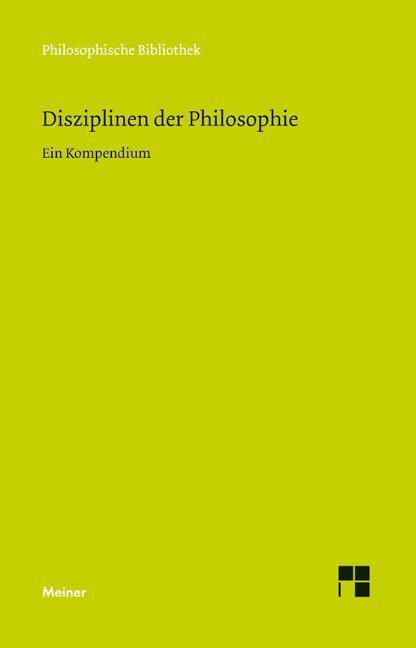 Cover: 9783787325313 | Disziplinen der Philosophie | Ein Kompendium | Horst D. Brandt | Buch