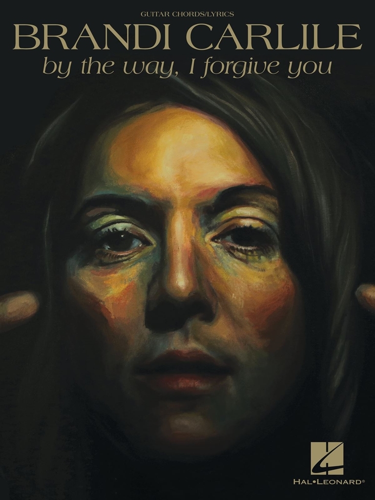 Cover: 888680724276 | Brandi Carlile - By the Way, I Forgive You | Guitar Chord Songbook