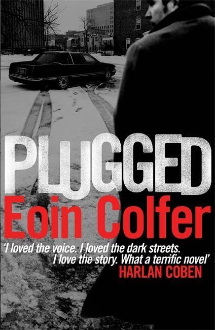 Cover: 9780755380213 | Plugged | Plugged 1 | Eoin Colfer | Taschenbuch | 321 S. | Englisch