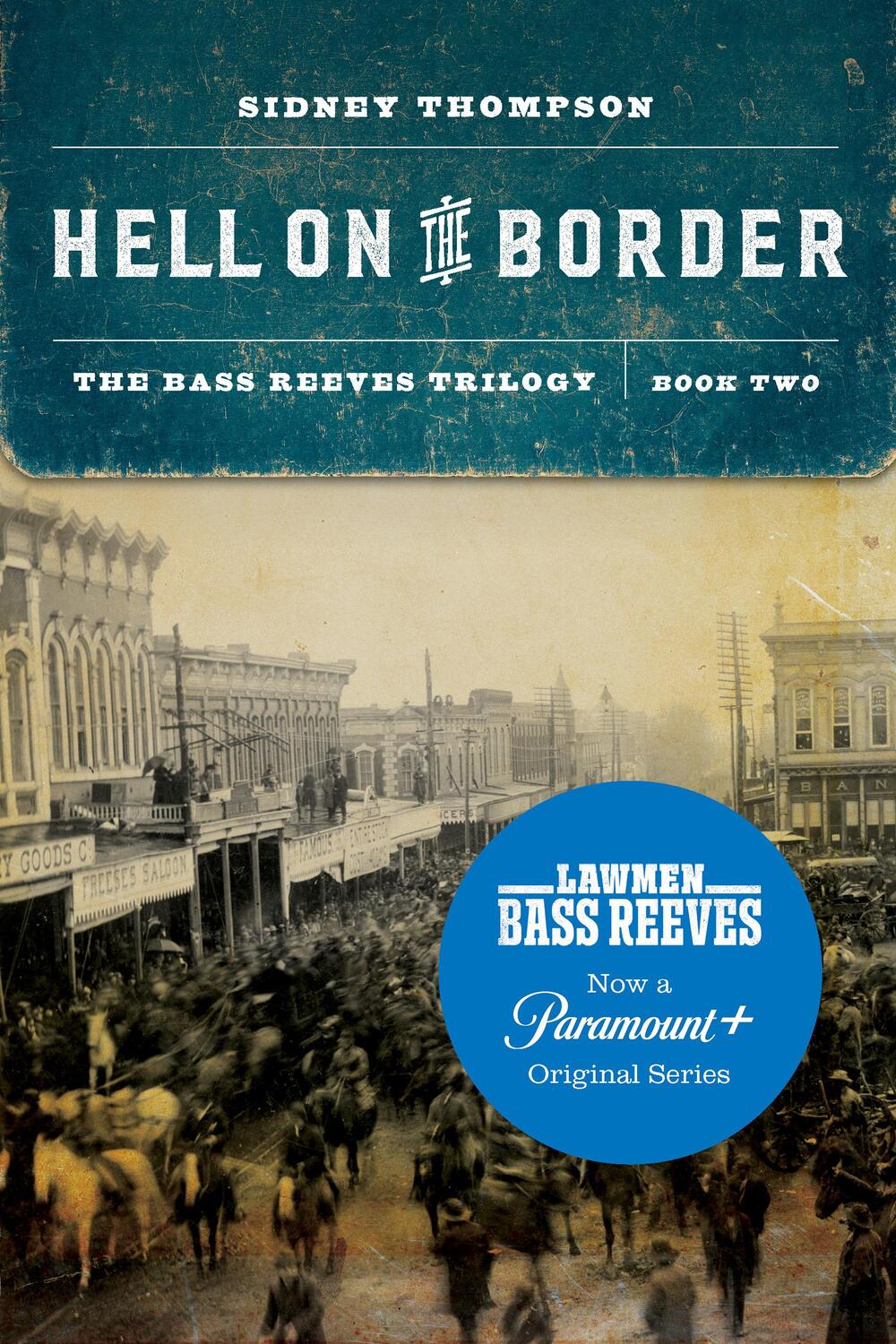 Cover: 9781496220318 | Hell on the Border | The Bass Reeves Trilogy, Book Two | Thompson