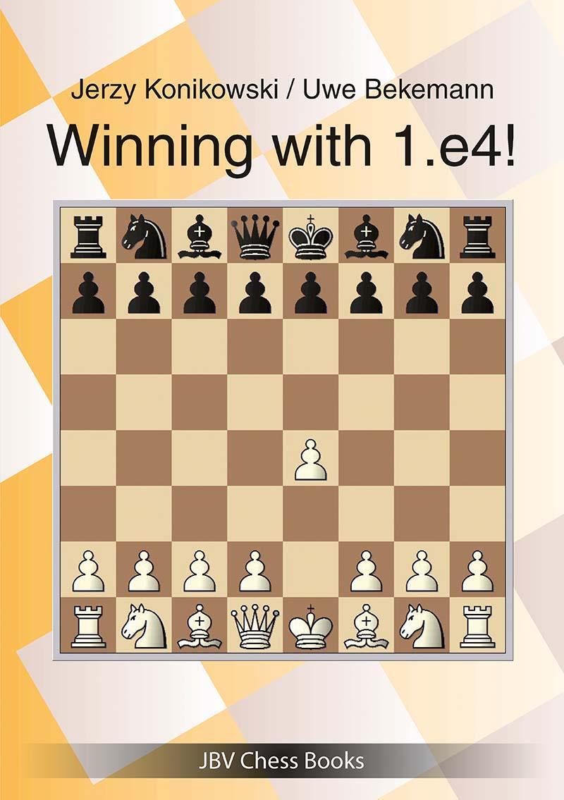 Cover: 9783959209892 | Winning with 1.e4! | Jerzy Konikowski (u. a.) | Taschenbuch | 256 S.