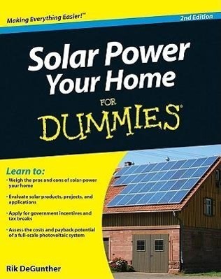 Cover: 9780470596784 | Solar Power Your Home For Dummies 2e | R DeGunther | Taschenbuch
