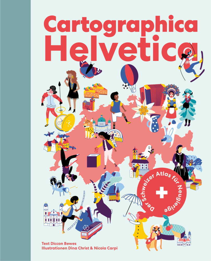 Cover: 9783907293287 | Cartographica Helvetica | Der Schweizer Atlas für Neugierige | Bewes