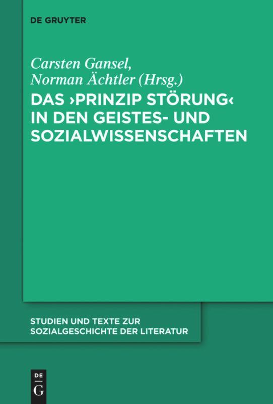 Cover: 9783110312980 | Das 'Prinzip Störung' in den Geistes- und Sozialwissenschaften | Buch