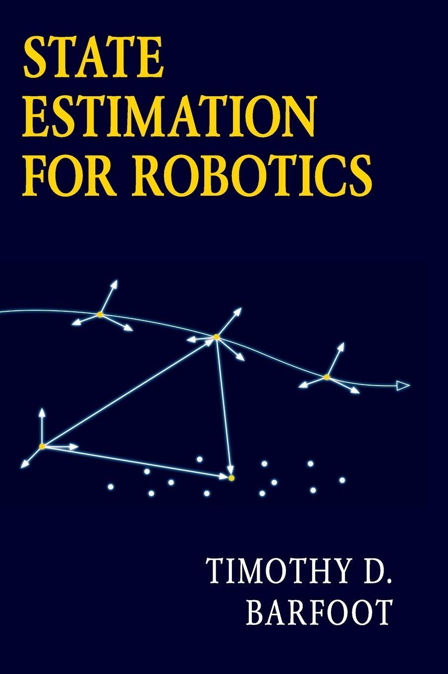 Cover: 9781107159396 | State Estimation for Robotics | Timothy D. Barfoot | Buch | Englisch