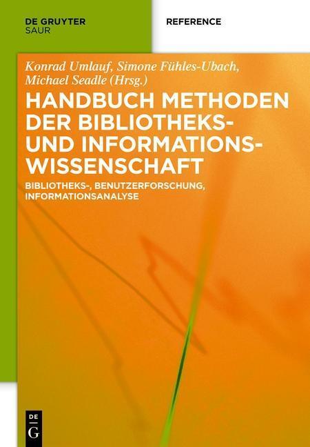 Cover: 9783110255539 | Handbuch Methoden der Bibliotheks- und Informationswissenschaft | Buch