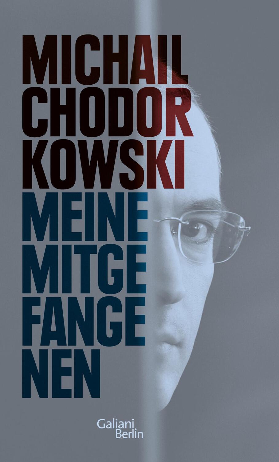 Cover: 9783869710891 | Meine Mitgefangenen | Michail Chodorkowski | Buch | Deutsch | 2014