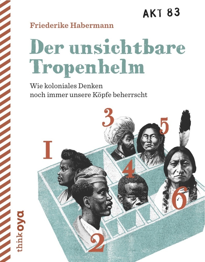 Cover: 9783927369757 | Der unsichtbare Tropenhelm | Friederike Habermann | Taschenbuch | 2013