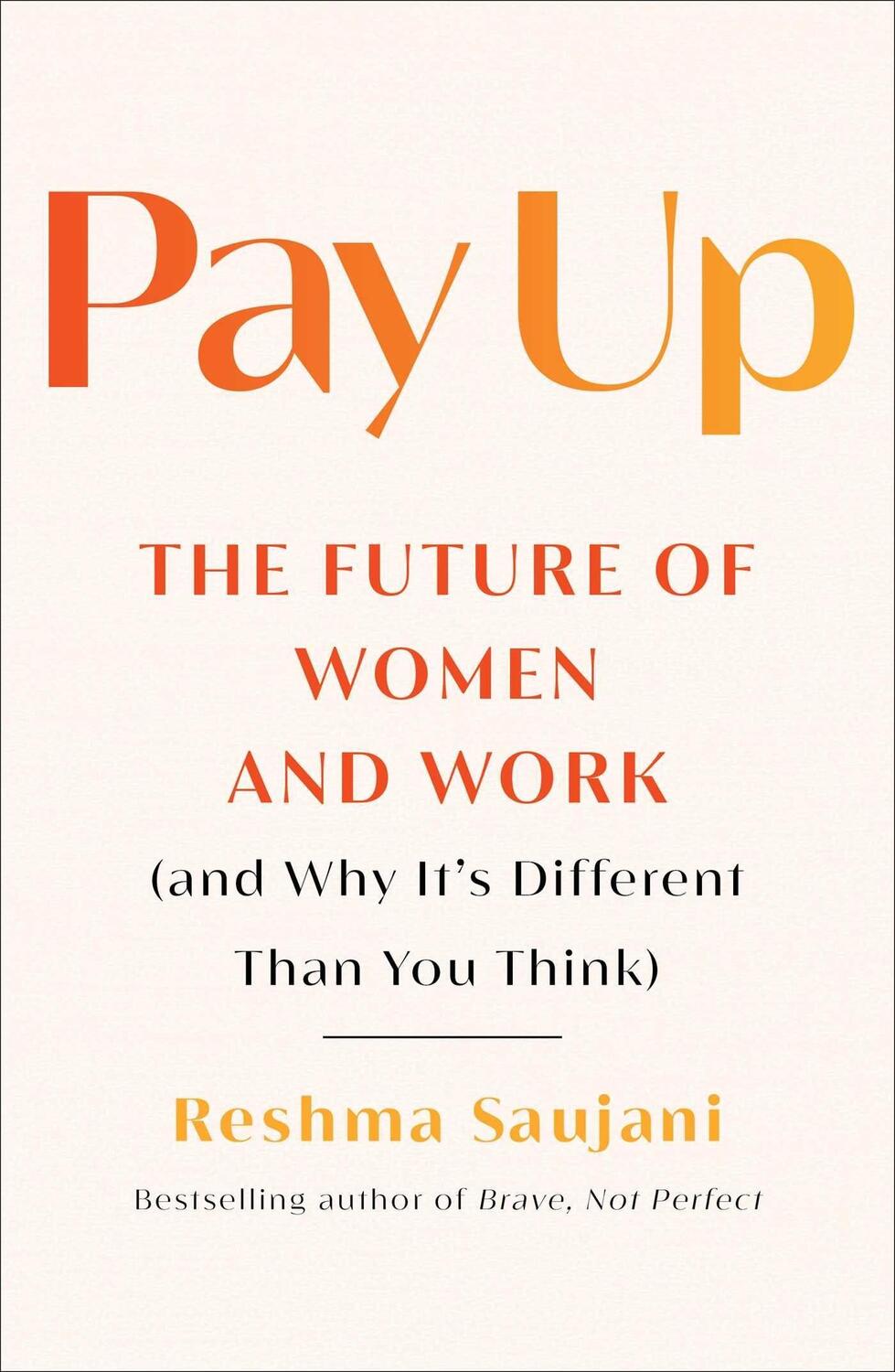 Cover: 9781982191573 | Pay Up: The Future of Women and Work (and Why It's Different Than...
