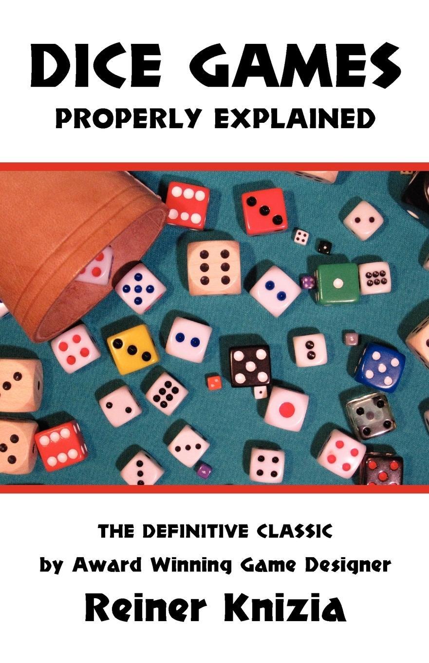 Cover: 9780973105216 | Dice Games Properly Explained | Reiner Knizia | Taschenbuch | Englisch