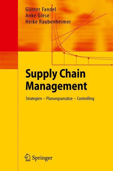 Cover: 9783642008573 | Supply Chain Management | Strategien - Planungsansätze - Controlling